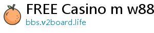 FREE Casino m w88club com